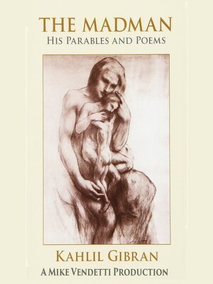 cover image of The Madman His Parables and Poems